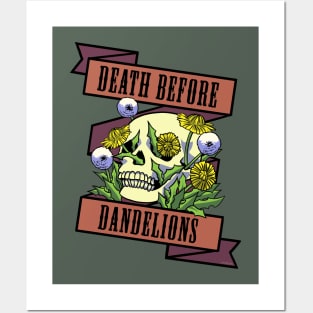 Death Before Dandelions Posters and Art